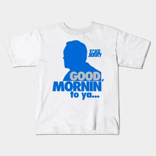 Fake Jerry / Good Mornin' Kids T-Shirt